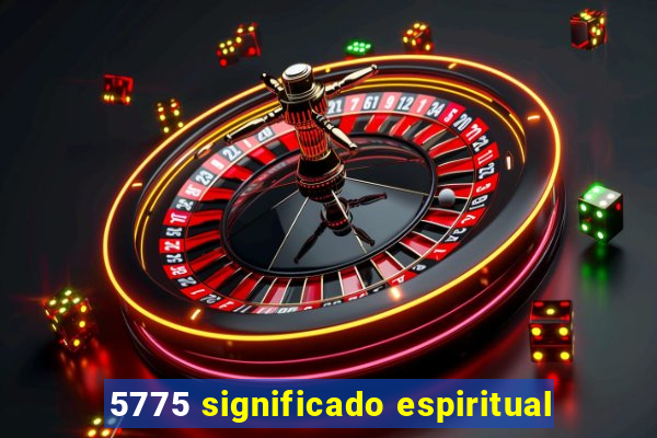 5775 significado espiritual